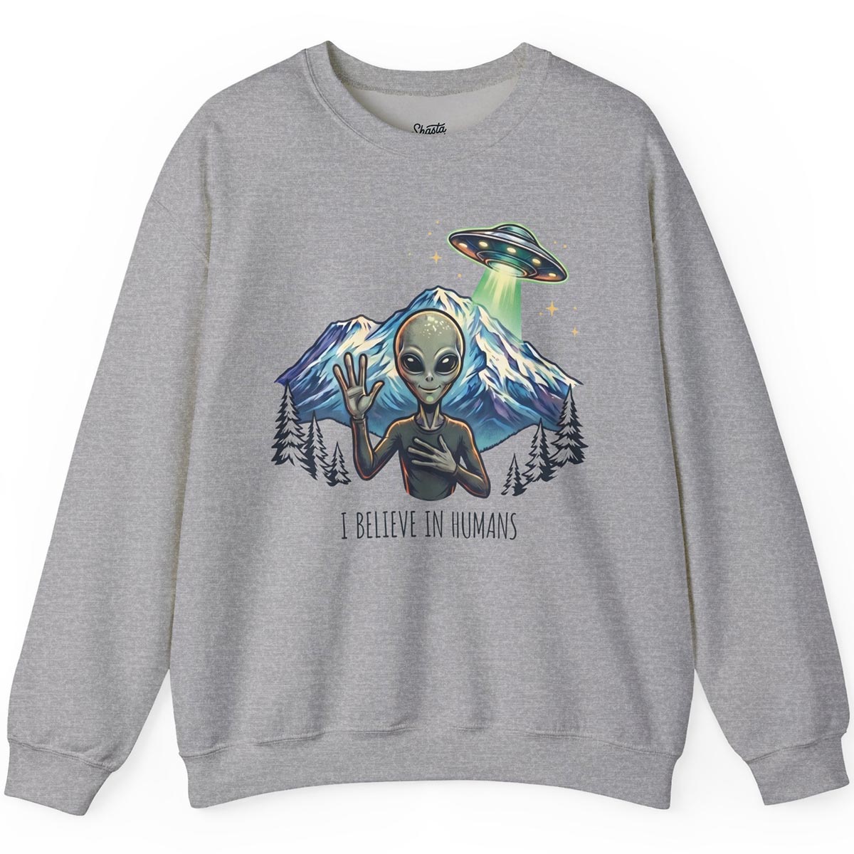 I Believe in Humans Sweatshirt