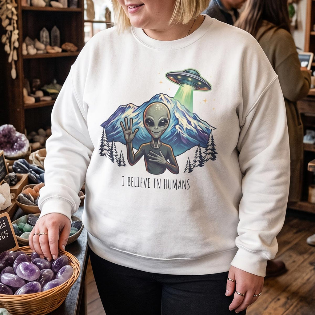I Believe in Humans Sweatshirt