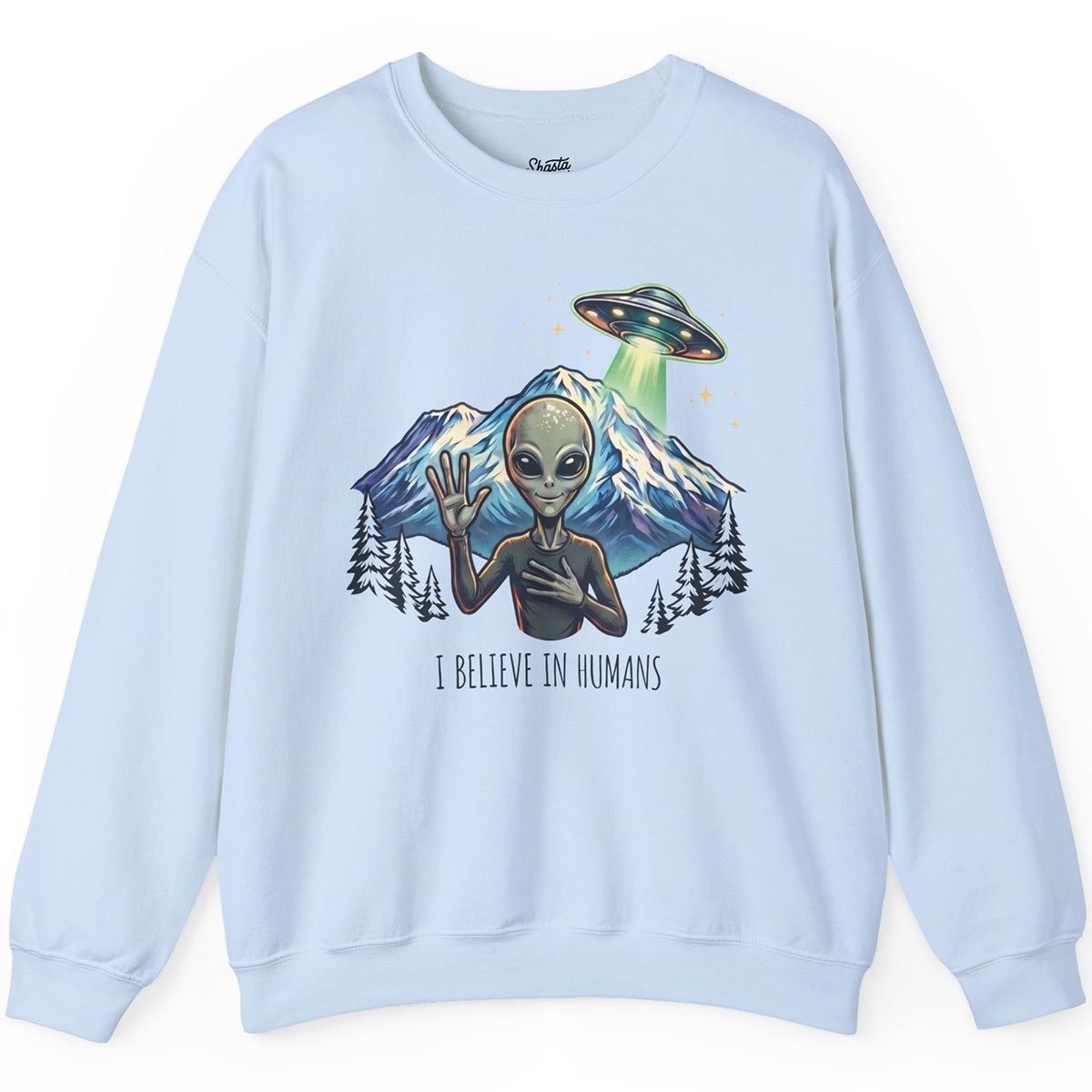 I Believe in Humans Sweatshirt