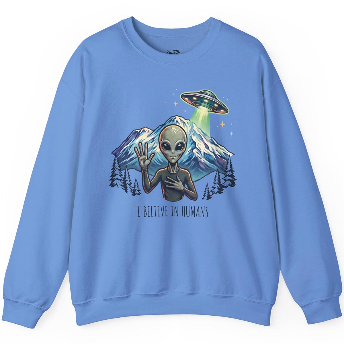 I Believe in Humans Sweatshirt