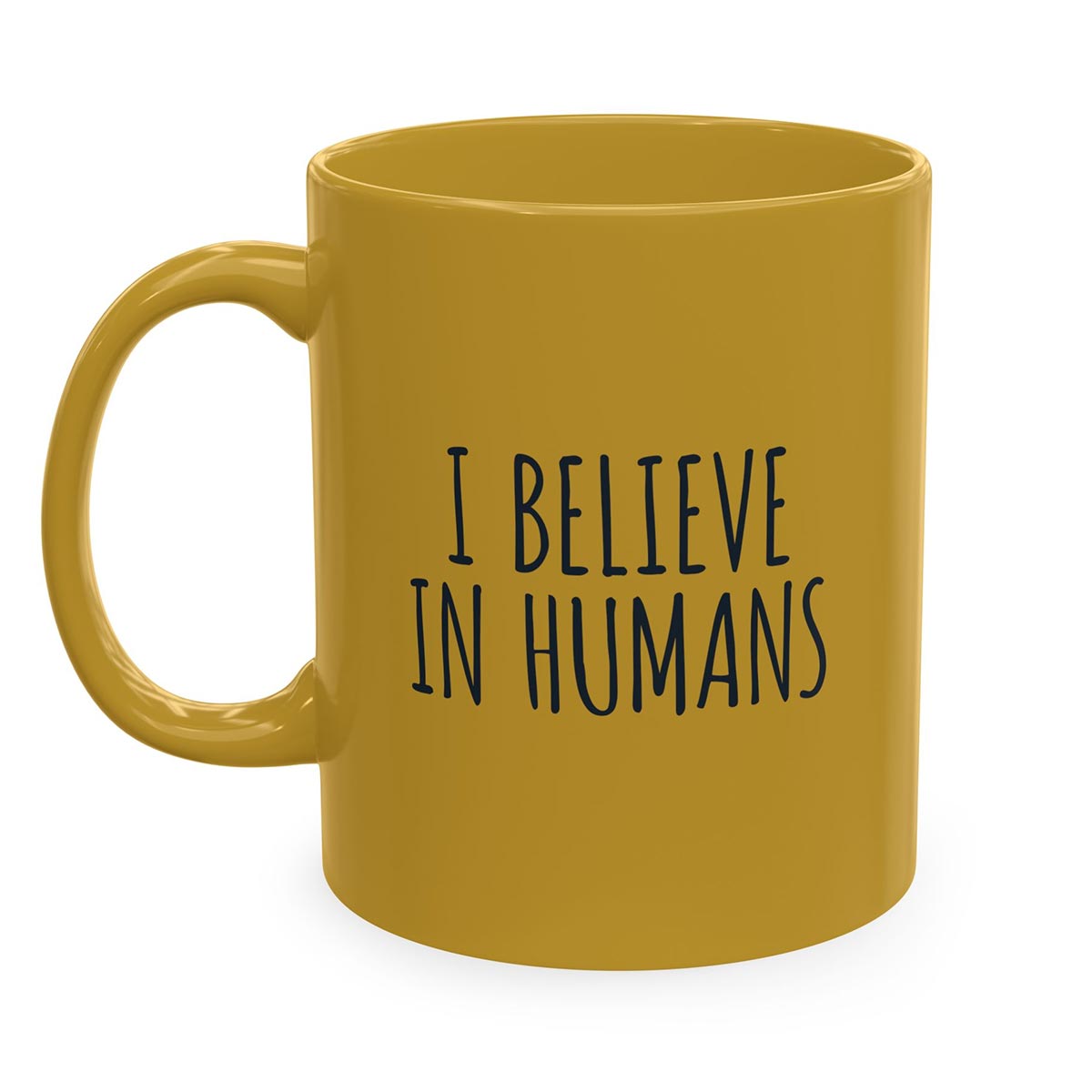I Believe in Humans Coffee Mug (11oz)