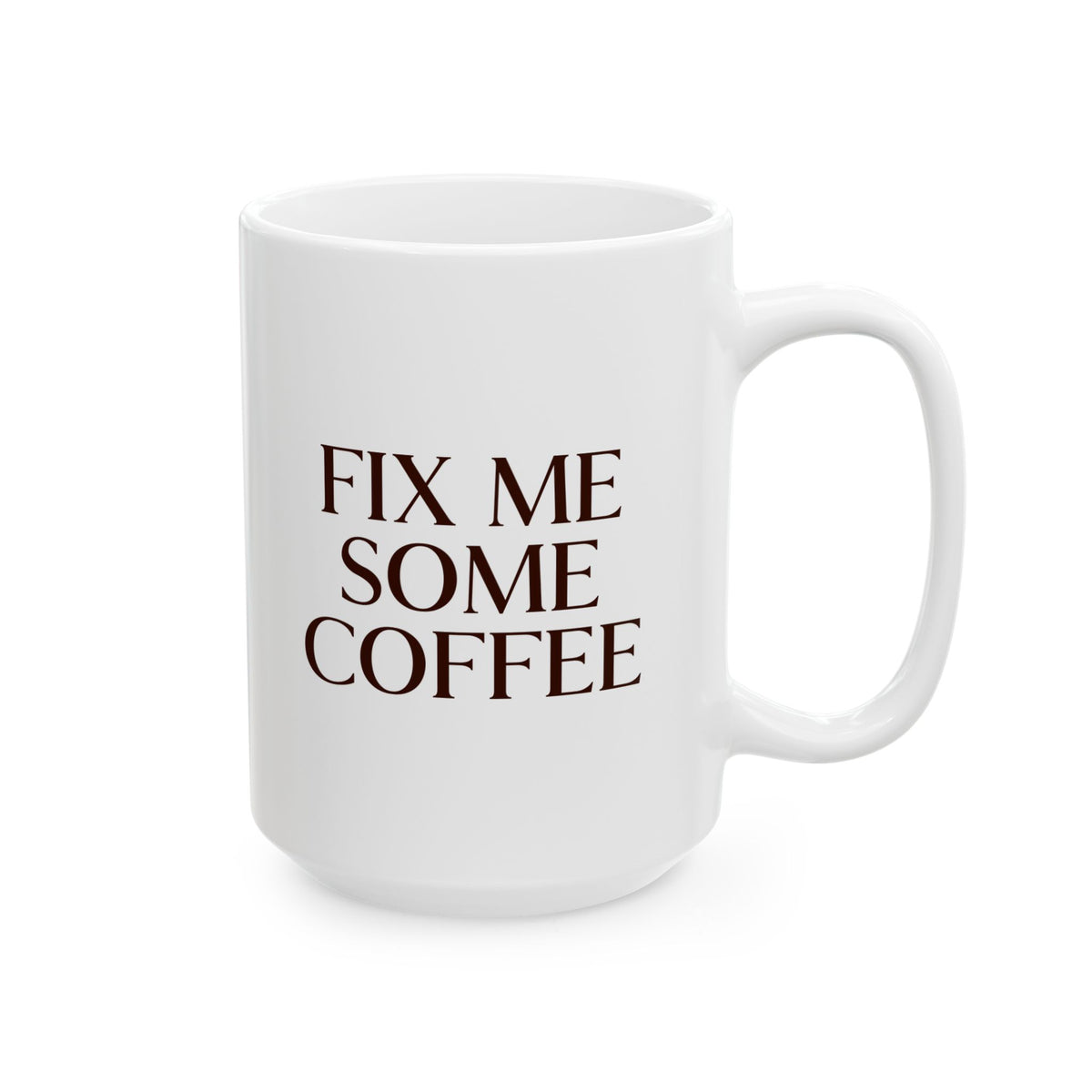 Cracked Coffee Mug - Fix Me Some Coffee (11oz, 15oz)